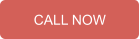 CALL NOW