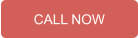 CALL NOW